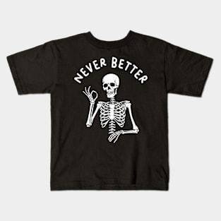 Never Better Kids T-Shirt